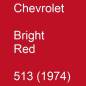 Preview: Chevrolet, Bright Red, 513 (1974).